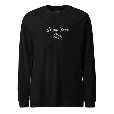 Cancer - Mens - Long Sleeve Shirt - Show Your Sign