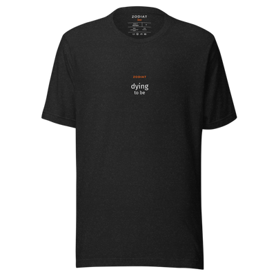 Leo - Mens - Soft Tee - Dying To Be - Alt