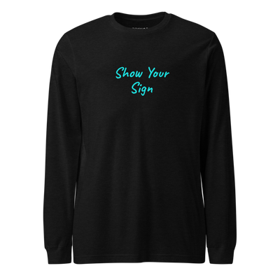 Pisces - Womens - Long Sleeve Shirt - Show Your Sign