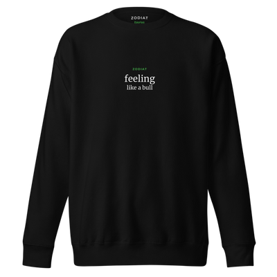 Taurus - Mens - Sweatshirt - Feeling Like A Bull - Alt