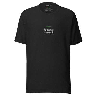 Taurus - Womens - Soft Tee - Feeling Like A Bull - Alt
